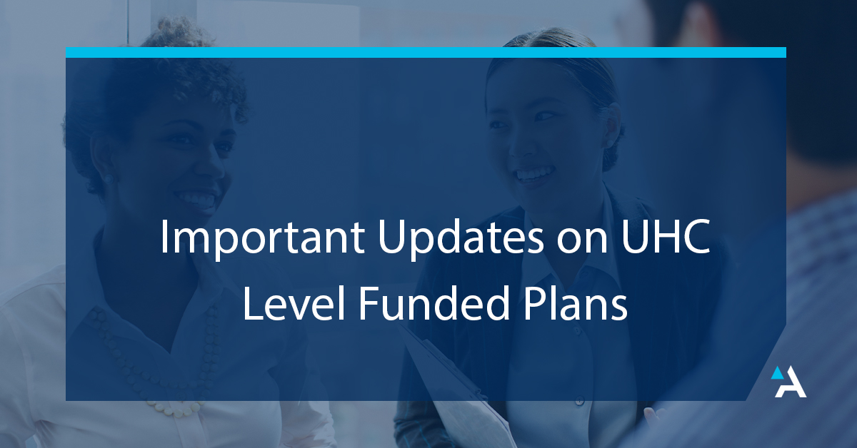 Important Updates on UHC Level Funded Plans Amwins Connect